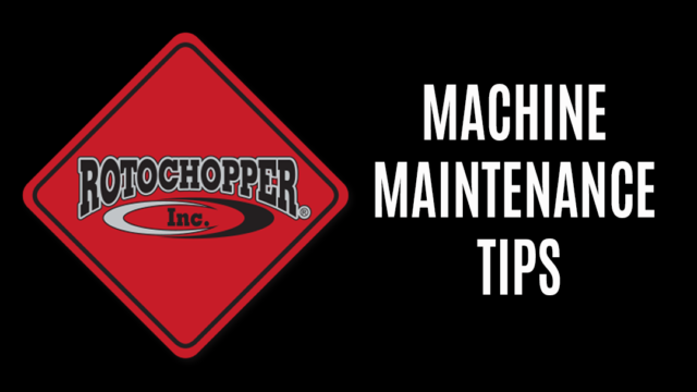 rotochopper machine maintenance tips