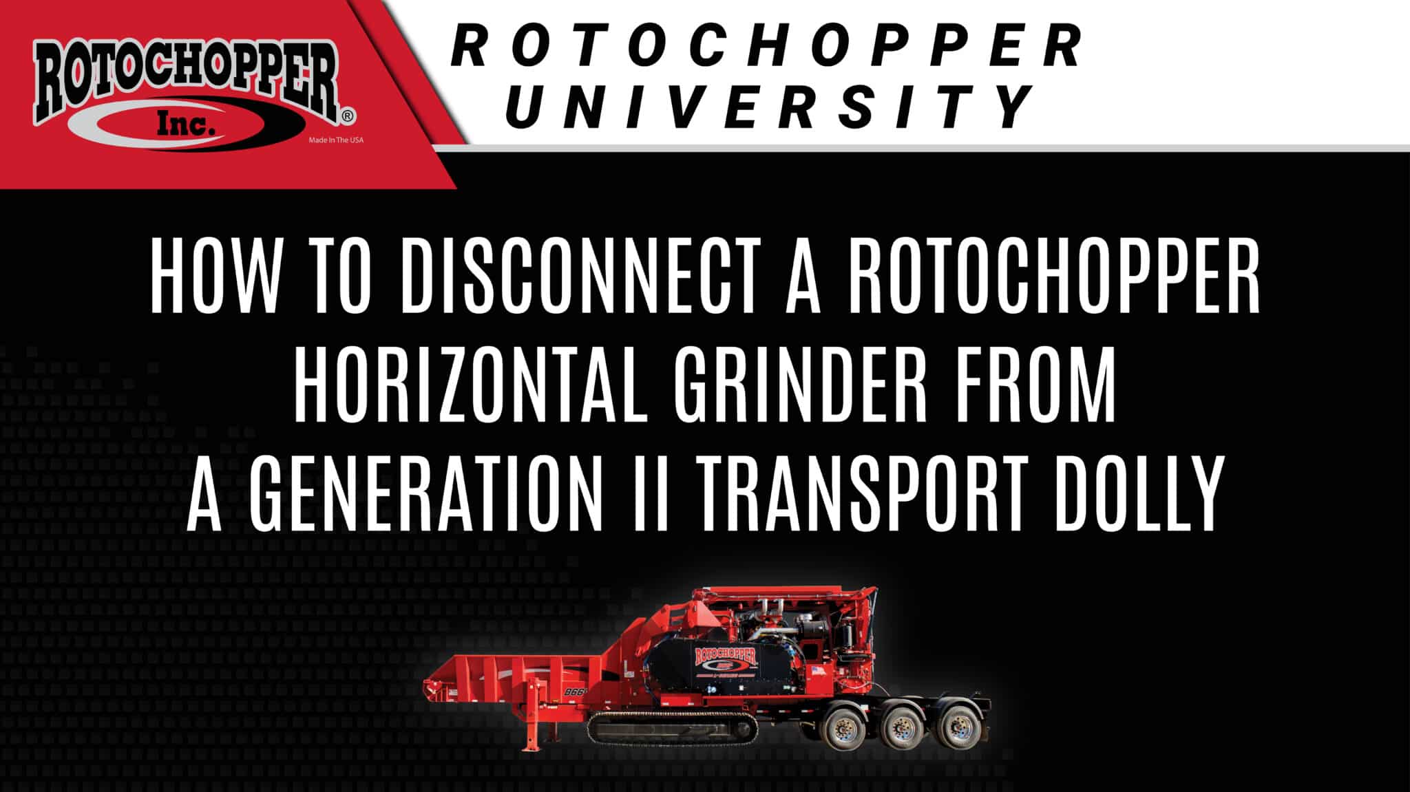 instructional guide for how to disconnect a rotochopper horizontal grinder from a generation ii dolly